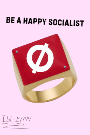 Be a happy socialist